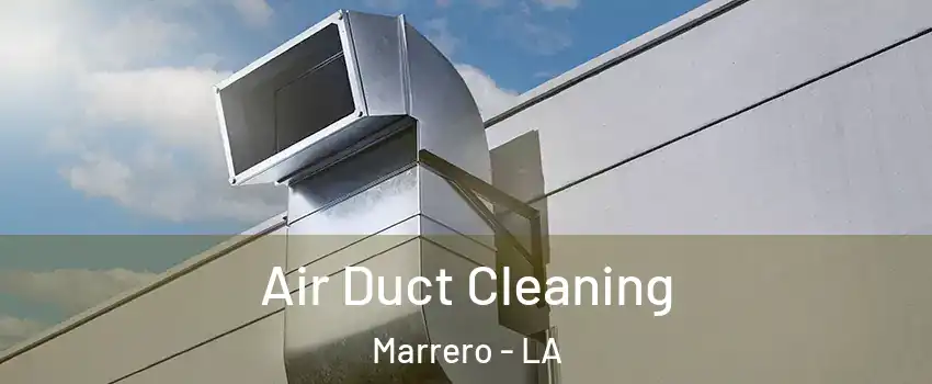  Air Duct Cleaning Marrero - LA
