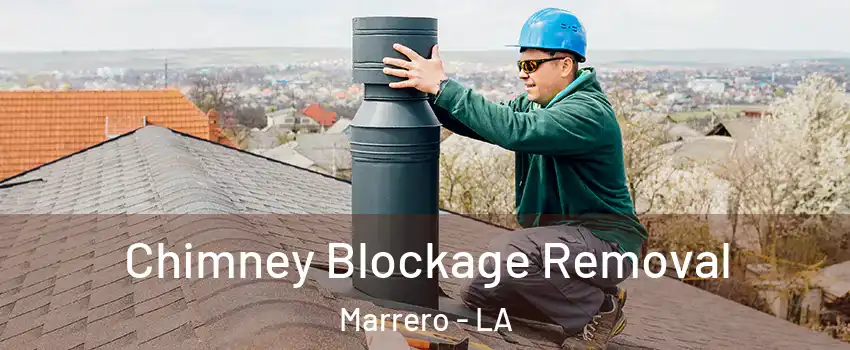 Chimney Blockage Removal Marrero - LA