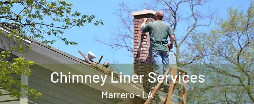  Chimney Liner Services Marrero - LA