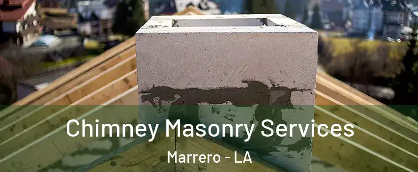  Chimney Masonry Services Marrero - LA