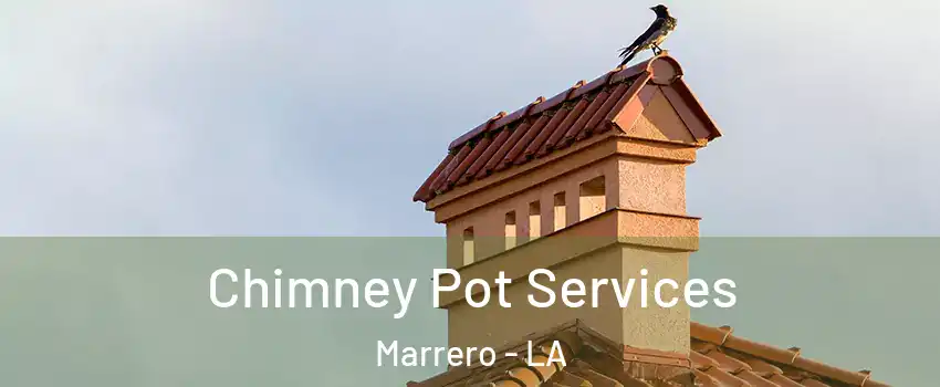  Chimney Pot Services Marrero - LA