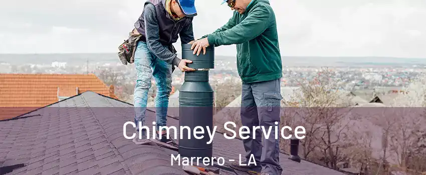  Chimney Service Marrero - LA