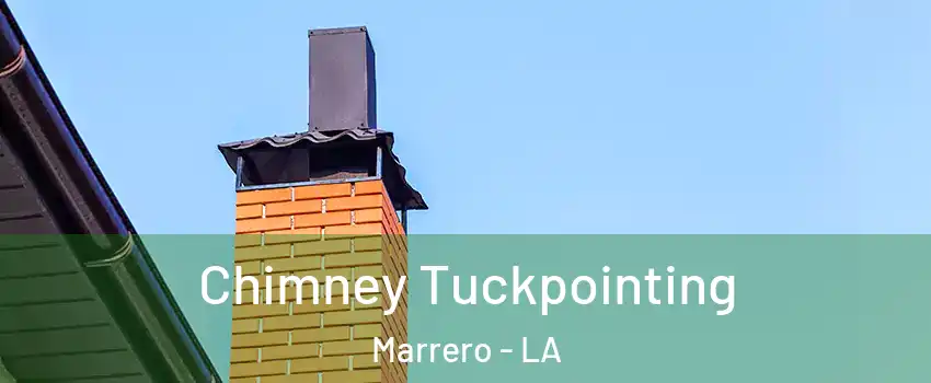 Chimney Tuckpointing Marrero - LA