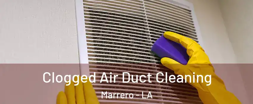 Clogged Air Duct Cleaning Marrero - LA