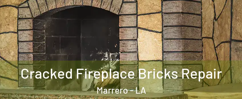  Cracked Fireplace Bricks Repair Marrero - LA