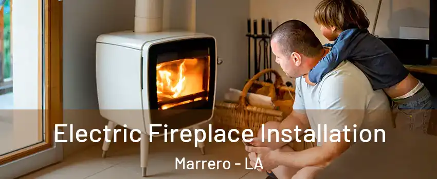  Electric Fireplace Installation Marrero - LA