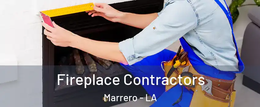  Fireplace Contractors Marrero - LA