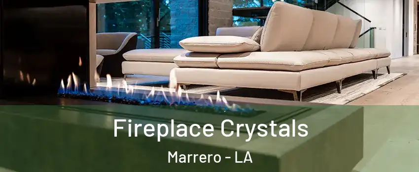  Fireplace Crystals Marrero - LA