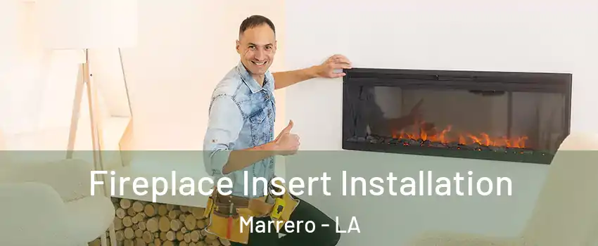  Fireplace Insert Installation Marrero - LA