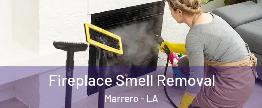  Fireplace Smell Removal Marrero - LA