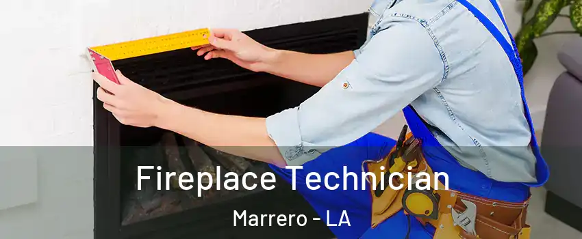 Fireplace Technician Marrero - LA