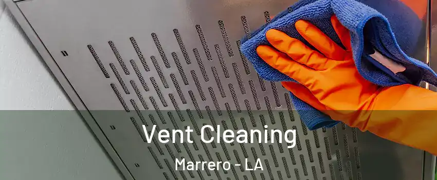  Vent Cleaning Marrero - LA