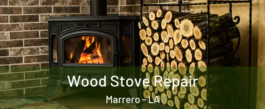  Wood Stove Repair Marrero - LA